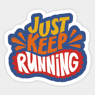 just keep running 2 Sticker